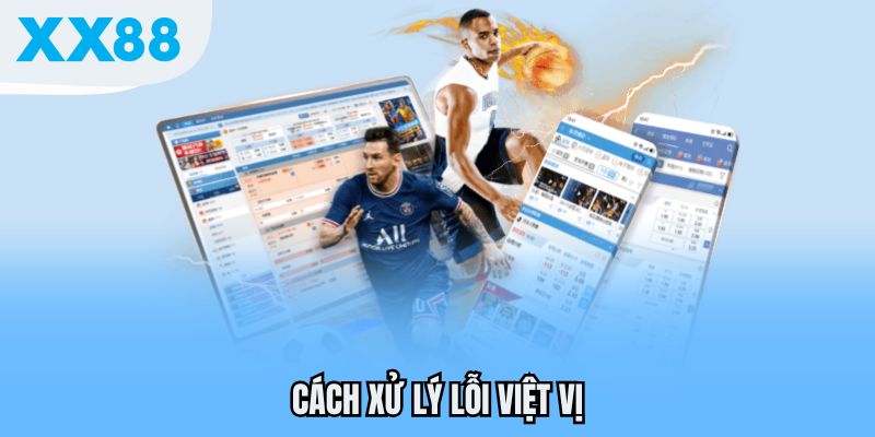 Cách xử lý lỗi việt vị