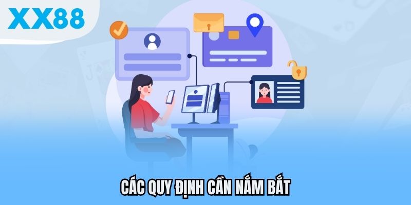 Các quy định cần nắm bắt
