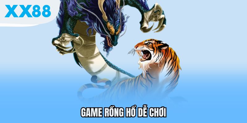 Game Rồng Hổ dễ chơi