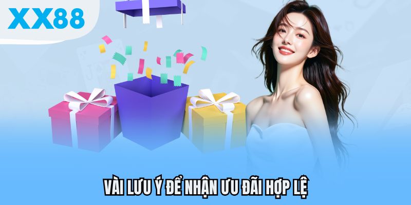 XX88 Tung Khuyến Mãi Cực Sốc - Cập Nhật Nhanh Để Không Bỏ Lỡ 3 Vài lưu ý để nhận ưu đãi hợp lệ
