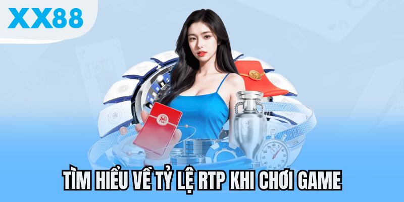 Tỷ Lệ RTP Là Gì Và Cách Tận Dụng Hiệu Quả Tại XX88 1 Tìm hiểu về tỷ lệ RTP trước khi chơi game